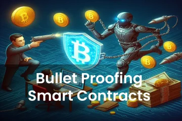 Bullet Proofing Smart Contracts