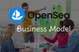 Opensea Business Model